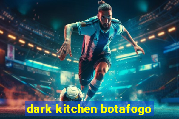 dark kitchen botafogo